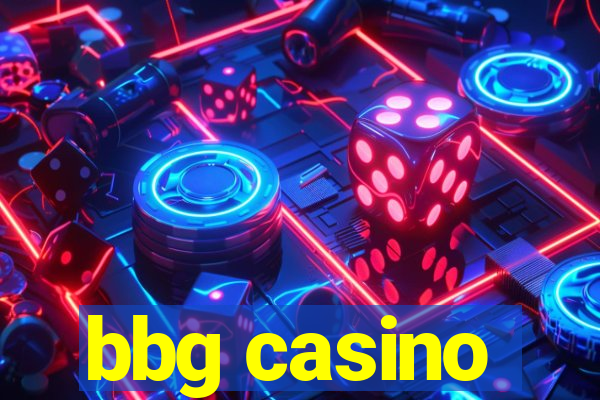 bbg casino